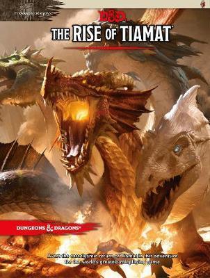 Dungeons & Dragons: Tyranny of Dragons the Rise of Tiamat (D&D Adventure) | Arkham Games and Comics