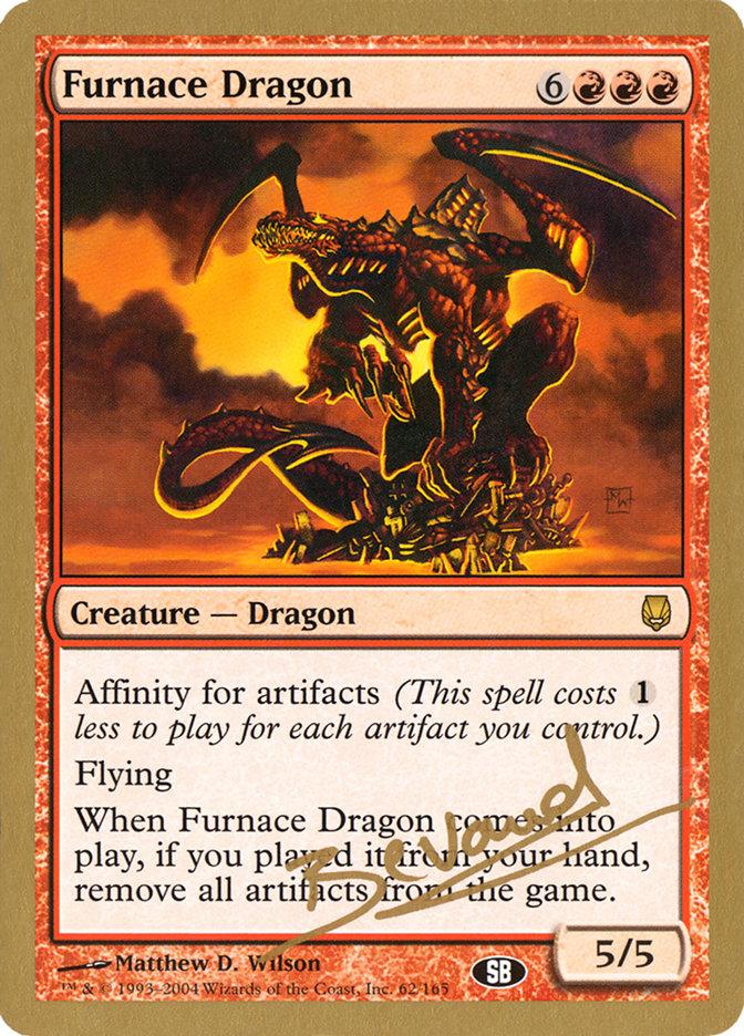 Furnace Dragon (Manuel Bevand) (SB) [World Championship Decks 2004] | Arkham Games and Comics