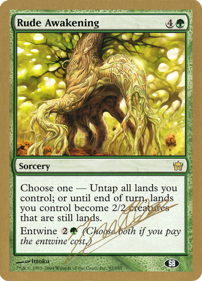 Rude Awakening (Julien Nuijten) (SB) [World Championship Decks 2004] | Arkham Games and Comics