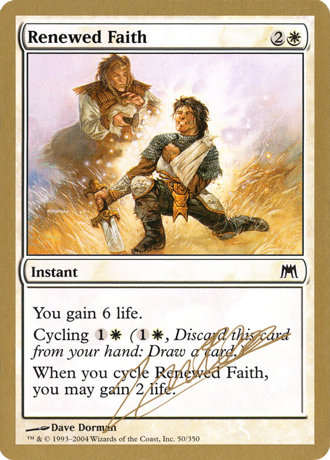 Renewed Faith (Julien Nuijten) [World Championship Decks 2004] | Arkham Games and Comics