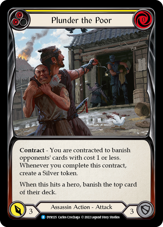 Plunder the Poor (Yellow) [DYN125] (Dynasty)  Rainbow Foil | Arkham Games and Comics