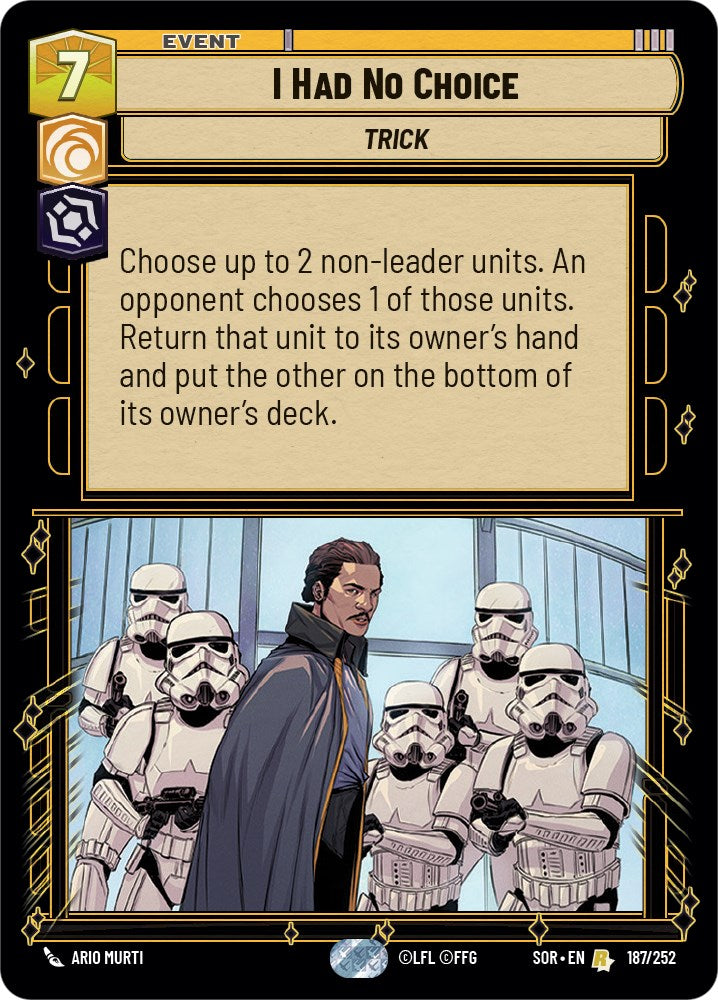 I Had No Choice (187/252) [Spark of Rebellion] | Arkham Games and Comics