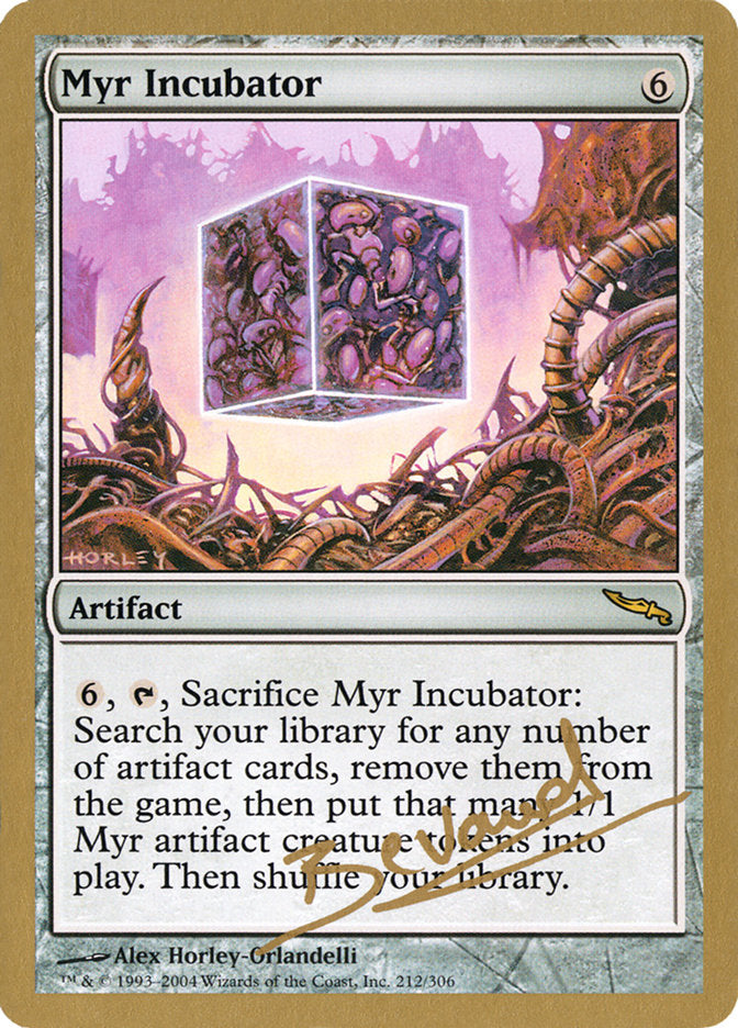 Myr Incubator (Manuel Bevand) [World Championship Decks 2004] | Arkham Games and Comics