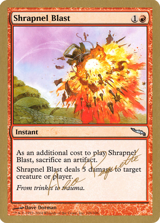 Shrapnel Blast (Aeo Paquette) [World Championship Decks 2004] | Arkham Games and Comics