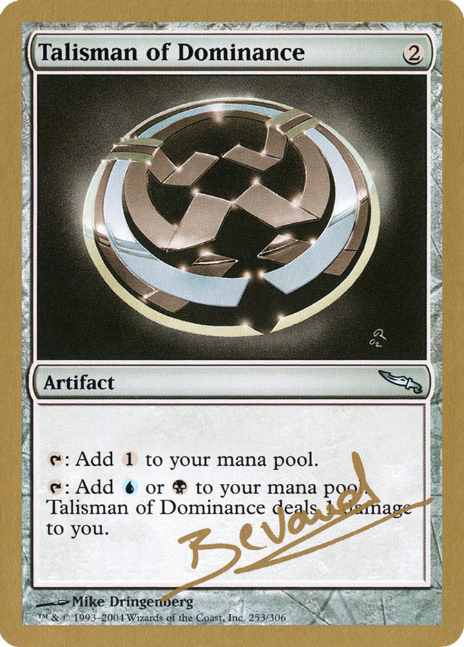 Talisman of Dominance (Manuel Bevand) [World Championship Decks 2004] | Arkham Games and Comics