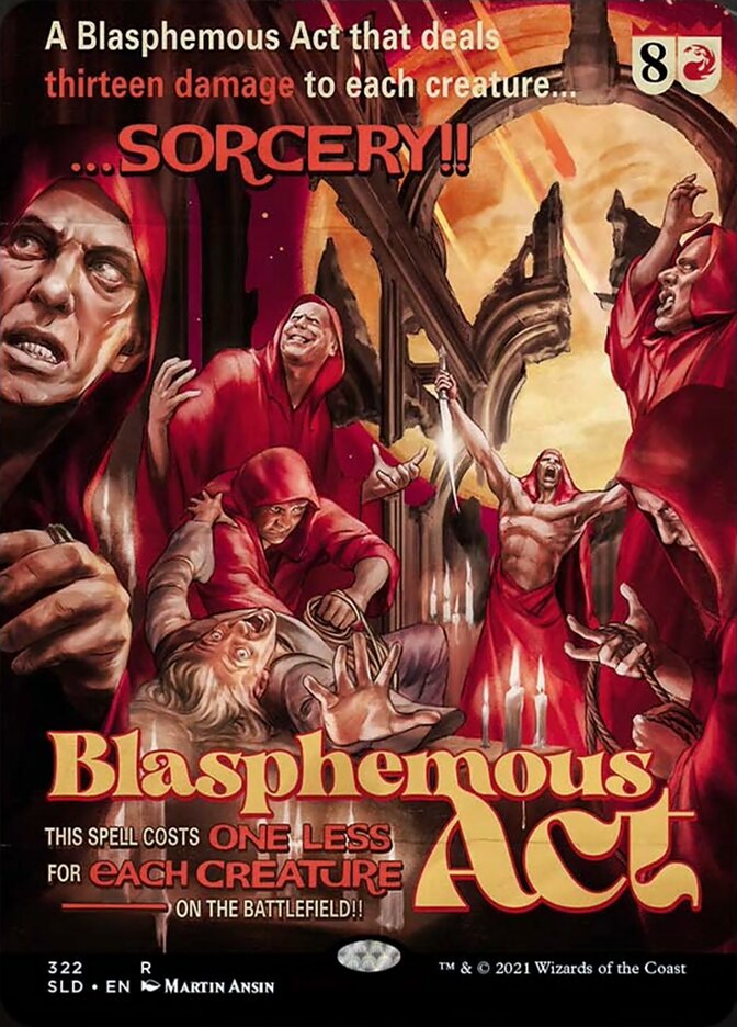 Blasphemous Act [Secret Lair Drop Series] | Arkham Games and Comics