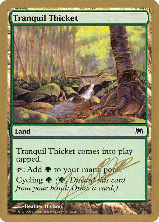 Tranquil Thicket (Julien Nuijten) [World Championship Decks 2004] | Arkham Games and Comics