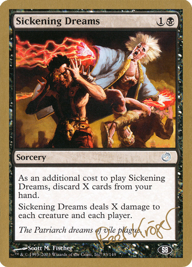 Sickening Dreams (Peer Kroger) (SB) [World Championship Decks 2003] | Arkham Games and Comics