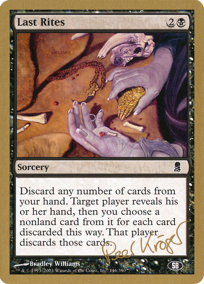 Last Rites (Peer Kroger) (SB) [World Championship Decks 2003] | Arkham Games and Comics