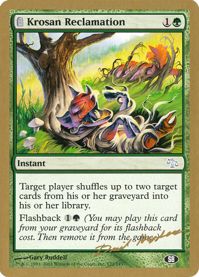 Krosan Reclamation (Dave Humpherys) (SB) [World Championship Decks 2003] | Arkham Games and Comics