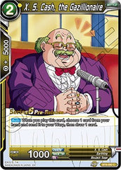 X. S. Cash, the Gazillionaire (Destroyer Kings) [BT6-092_PR] | Arkham Games and Comics