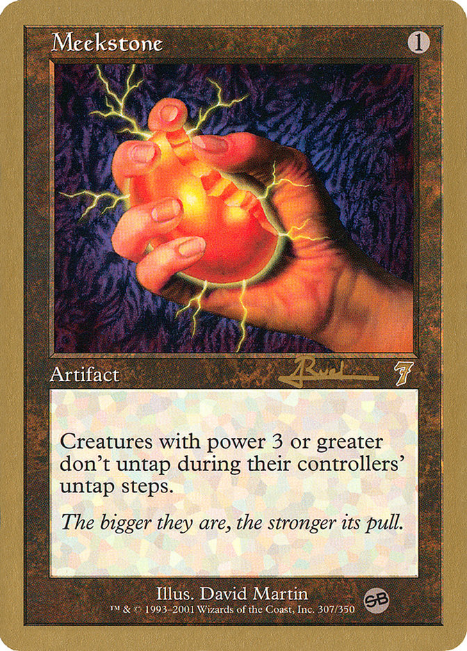 Meekstone (Antoine Ruel) (SB) [World Championship Decks 2001] | Arkham Games and Comics