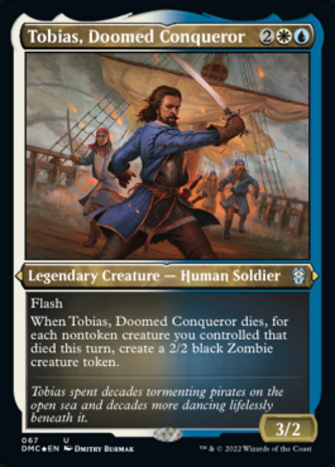 Tobias, Doomed Conqueror (Foil Etched) [Dominaria United Commander] | Arkham Games and Comics