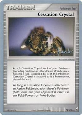 Cessation Crystal (74/100) (Empotech - Dylan Lefavour) [World Championships 2008] | Arkham Games and Comics