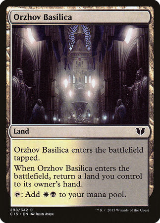 Orzhov Basilica [Commander 2015] | Arkham Games and Comics