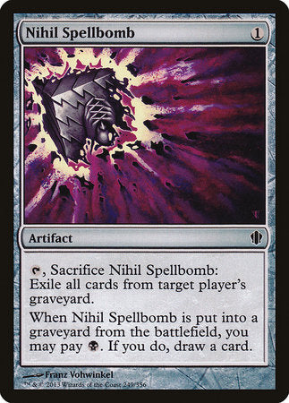 Nihil Spellbomb [Commander 2013] | Arkham Games and Comics