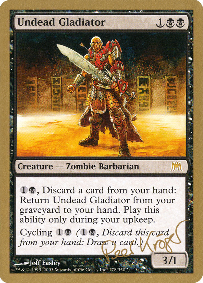 Undead Gladiator (Peer Kroger) [World Championship Decks 2003] | Arkham Games and Comics