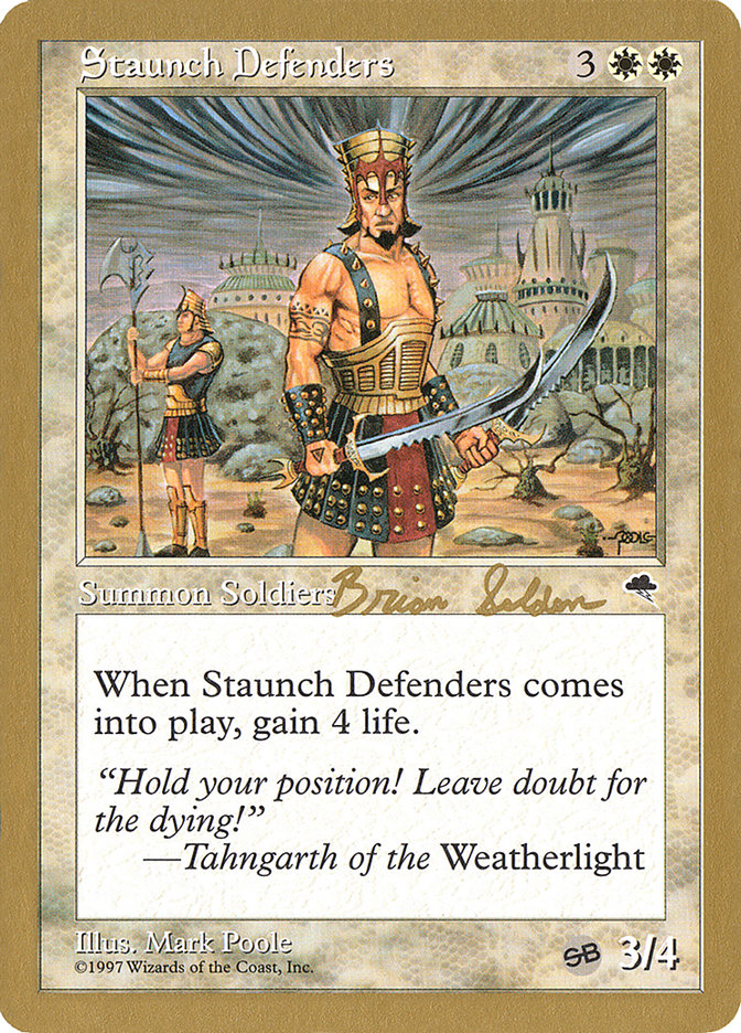 Staunch Defenders (Brian Selden) (SB) [World Championship Decks 1998] | Arkham Games and Comics