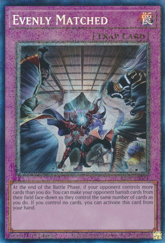 Evenly Matched [RA01-EN074] Prismatic Collector's Rare | Arkham Games and Comics