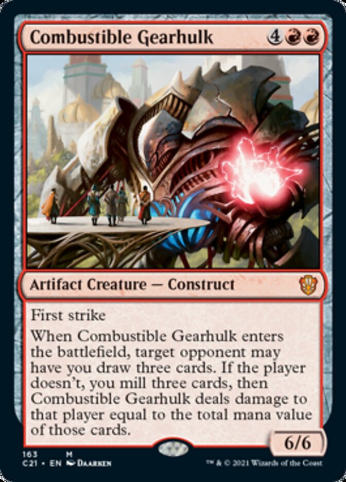 Combustible Gearhulk [Commander 2021] | Arkham Games and Comics