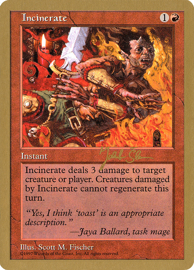 Incinerate (Jakub Slemr) [World Championship Decks 1997] | Arkham Games and Comics