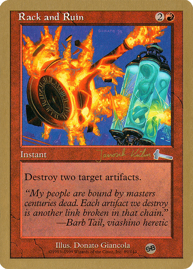 Rack and Ruin (Janosch Kuhn) (SB) [World Championship Decks 2000] | Arkham Games and Comics