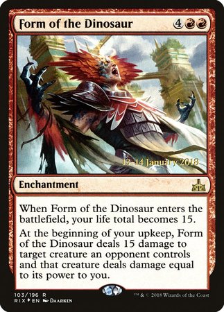 Form of the Dinosaur [Rivals of Ixalan Promos] | Arkham Games and Comics