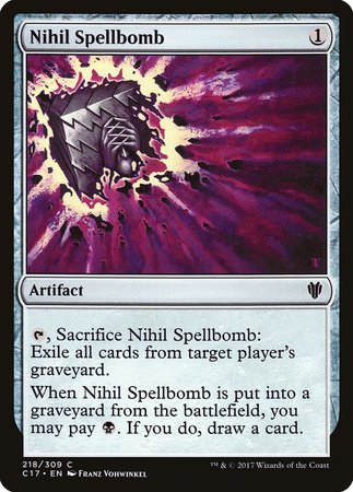 Nihil Spellbomb [Commander 2017] | Arkham Games and Comics