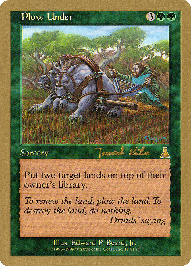 Plow Under (Janosch Kuhn) [World Championship Decks 2000] | Arkham Games and Comics