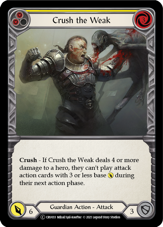 Crush the Weak (Yellow) [U-CRU033] (Crucible of War Unlimited)  Unlimited Normal | Arkham Games and Comics