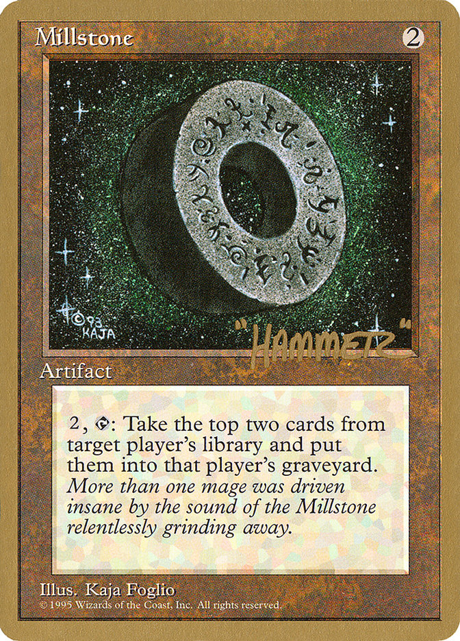 Millstone (Shawn "Hammer" Regnier) [Pro Tour Collector Set] | Arkham Games and Comics