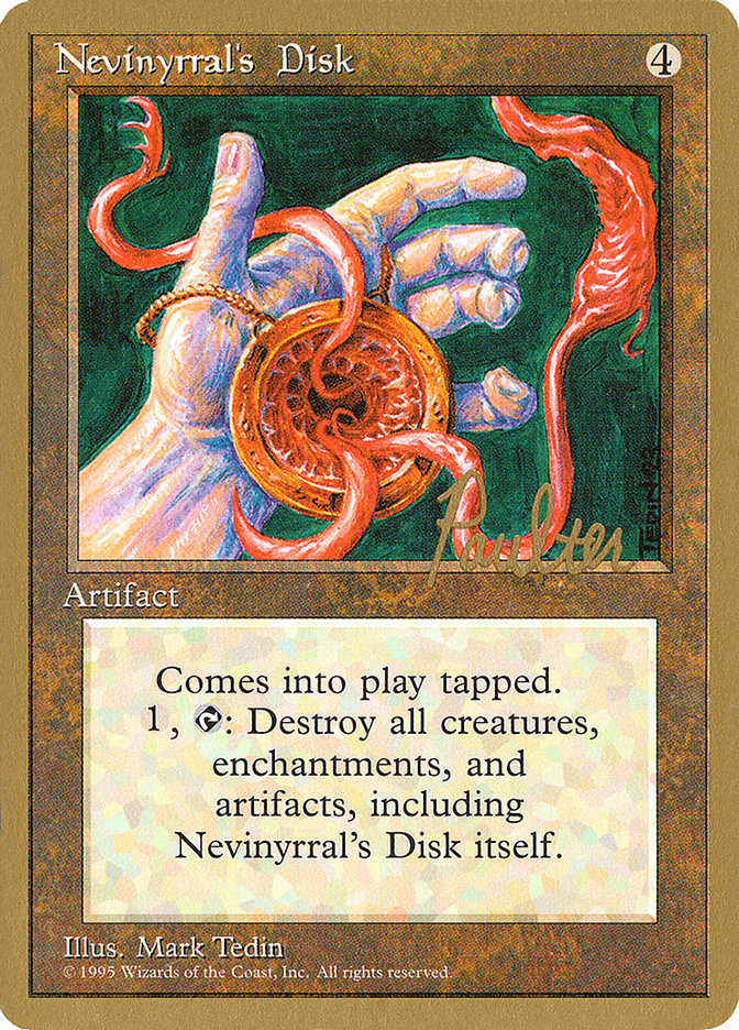 Nevinyrral's Disk (Preston Poulter) [Pro Tour Collector Set] | Arkham Games and Comics