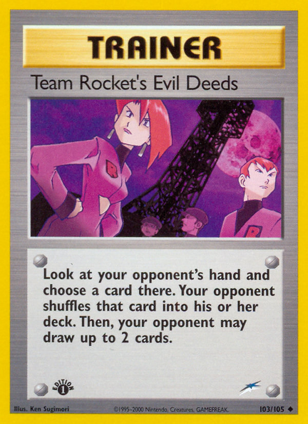 Team Rocket's Evil Deeds (103/105) [Neo Destiny 1st Edition] | Arkham Games and Comics