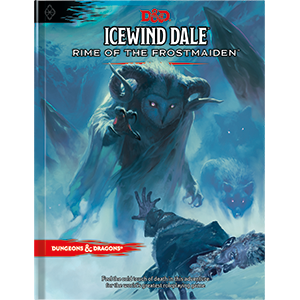 Icewind Dale: Rime of the Frostmaiden | Arkham Games and Comics