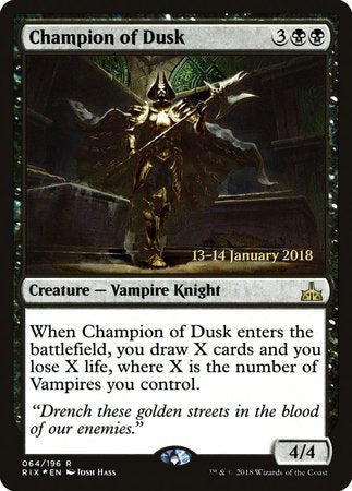 Champion of Dusk [Rivals of Ixalan Promos] | Arkham Games and Comics