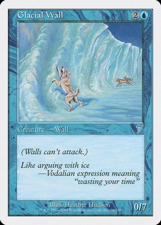 Glacial Wall [Seventh Edition] | Arkham Games and Comics