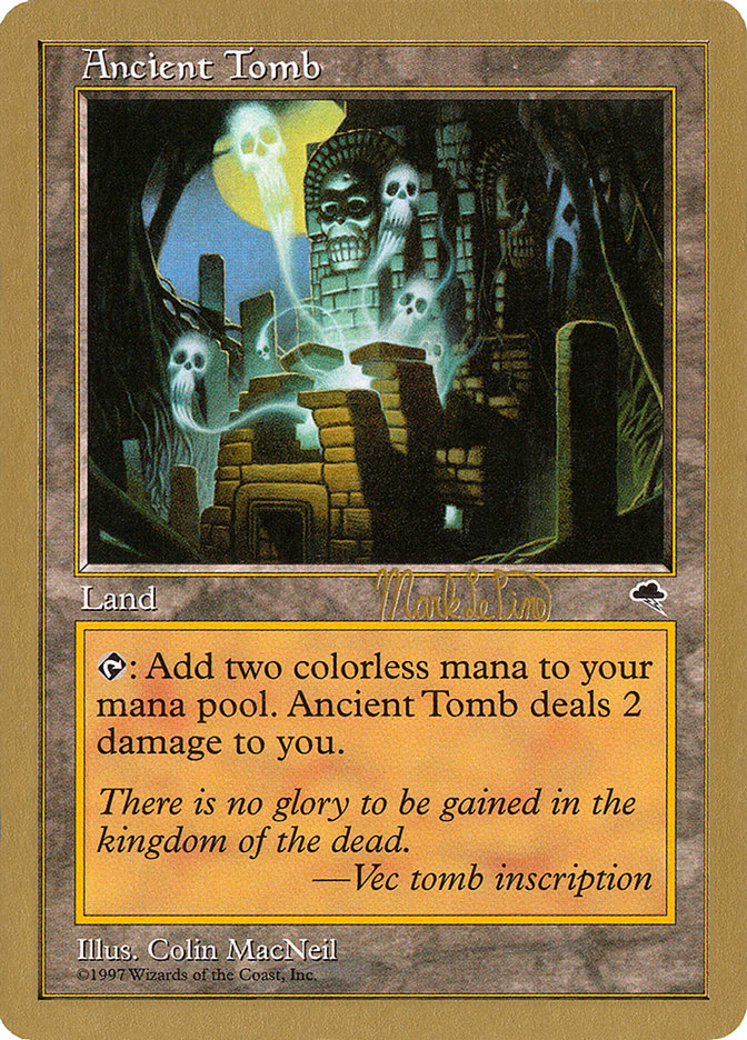 Ancient Tomb (Mark Le Pine) [World Championship Decks 1999] | Arkham Games and Comics