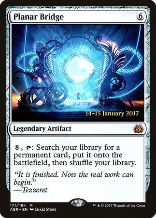Planar Bridge [Aether Revolt Promos] | Arkham Games and Comics