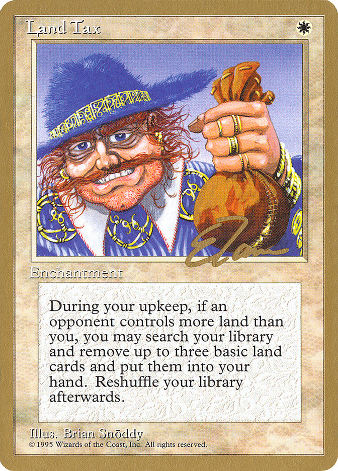 Land Tax (Eric Tam) [Pro Tour Collector Set] | Arkham Games and Comics