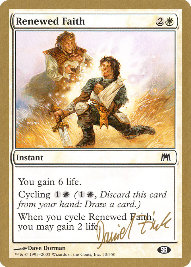 Renewed Faith (Daniel Zink) (SB) [World Championship Decks 2003] | Arkham Games and Comics