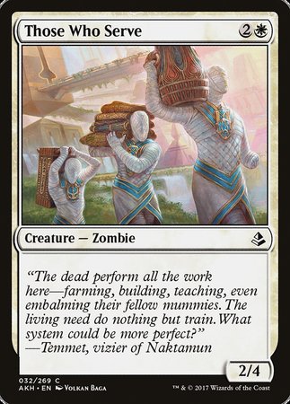Those Who Serve [Amonkhet] | Arkham Games and Comics