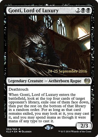 Gonti, Lord of Luxury [Kaladesh Promos] | Arkham Games and Comics