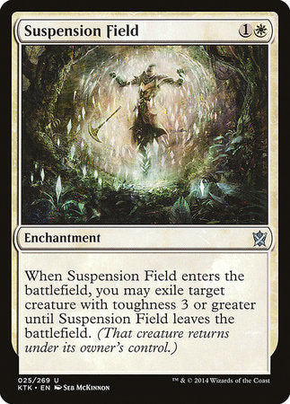 Suspension Field [Khans of Tarkir] | Arkham Games and Comics