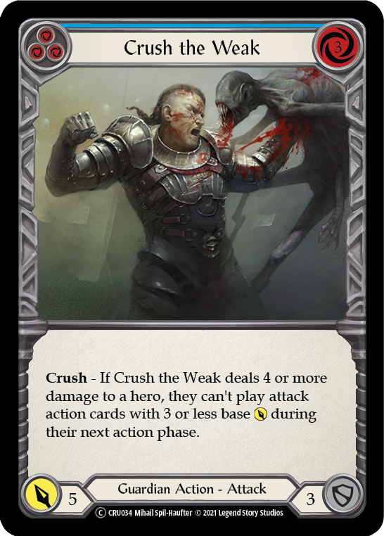 Crush the Weak (Blue) [U-CRU034] (Crucible of War Unlimited)  Unlimited Rainbow Foil | Arkham Games and Comics
