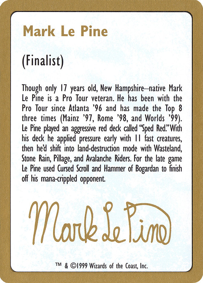 Mark Le Pine Bio [World Championship Decks 1999] | Arkham Games and Comics