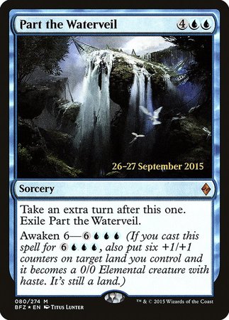 Part the Waterveil [Battle for Zendikar Promos] | Arkham Games and Comics