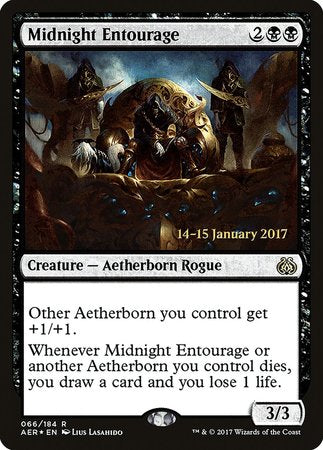 Midnight Entourage [Aether Revolt Promos] | Arkham Games and Comics