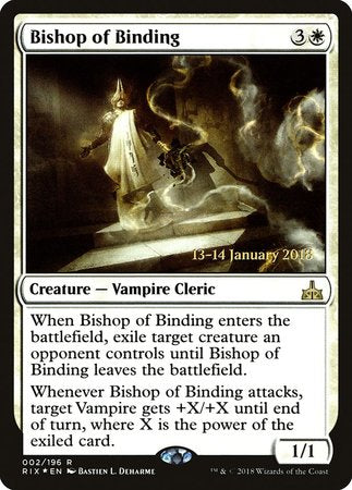 Bishop of Binding [Rivals of Ixalan Promos] | Arkham Games and Comics