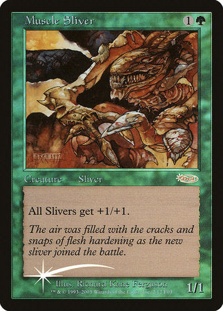 Muscle Sliver [Friday Night Magic 2003] | Arkham Games and Comics