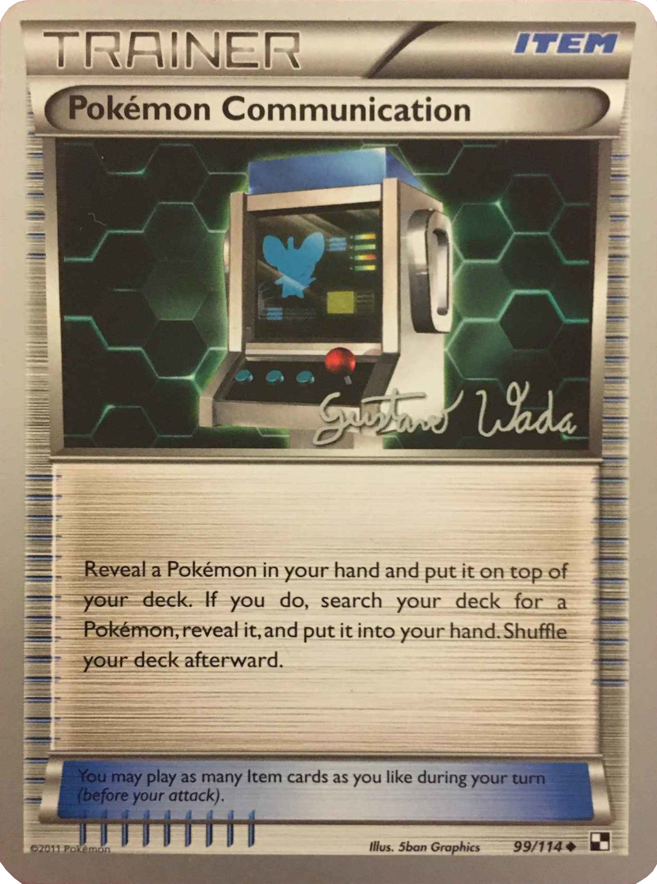 Pokemon Communication (99/114) (Megazone - Gustavo Wada) [World Championships 2011] | Arkham Games and Comics